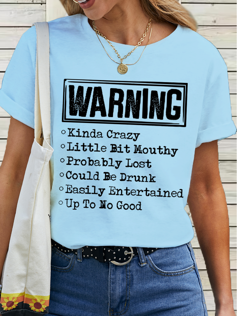 Women's Funny Word Warning Kinda Crazy Little Bit Mouthy Probably Lost Could Be Drunk Simple T-Shirt TJ