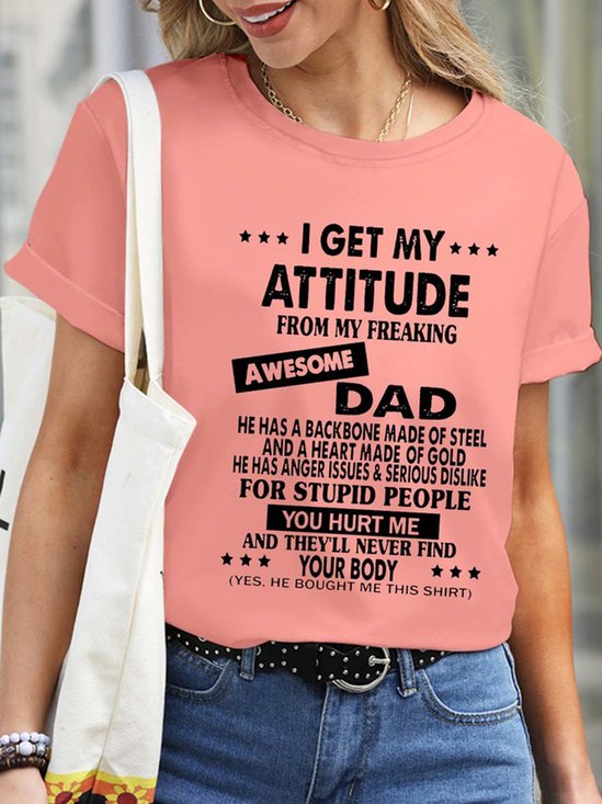 Women Attitude Dad Waterproof Oilproof And Stainproof Fabric Casual T-Shirt