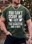 Men’s You Can’t Scare Me I Have Two Daughters And A Wife Text Letters Regular Fit Casual Crew Neck T-Shirt