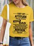 Women Attitude Dad Waterproof Oilproof And Stainproof Fabric Casual T-Shirt
